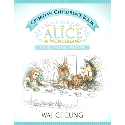预订 Croatian Children’s Book: Alice in Wonderland (English and Croatian Edition): 9781533567468