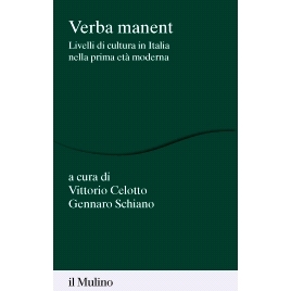 预订 Verba manent : livelli di cultura in Italia nella prima età moderna Verba manent：意大利近代早期的流行文化与霸权文