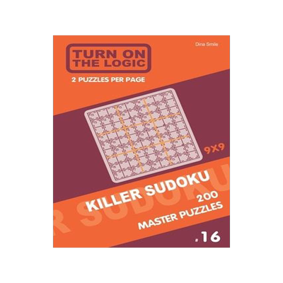 [预订]Turn On The Logic Killer Sudoku - 200 Master Puzzles 9x9 (16) 9781650551234