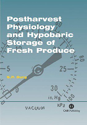 预订 Postharvest Physiology and Hypobaric Storage of Fresh Produce