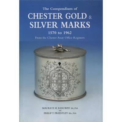 预订 Compendium of Chester Gold & Silver Marks 1570-1962: From the Chester Assay Office Registers 切斯特金银标记概要 157