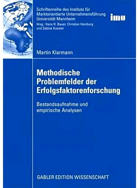 预订 Methodische Problemfelder der Erfolgsfaktorenforschung: Bestandsaufnahme und empirische Analysen: 9783834914071