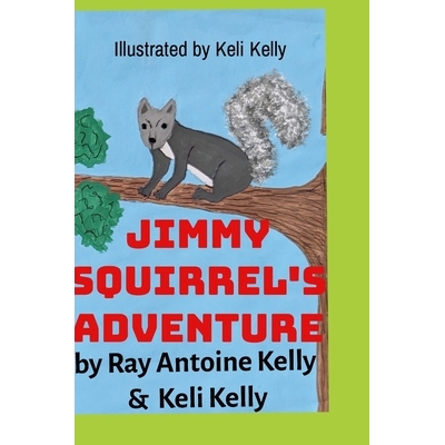预订 Jimmy Squirrel’s Adventure 9781300568100