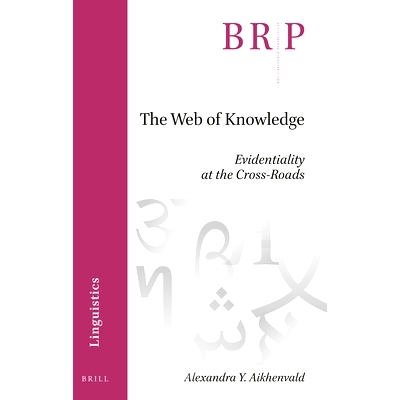 预订 The Web of Knowledge: Evidentiality at the Cross-Roads 知识之网：处于十字路口的证据性: 9789004466418