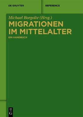 【预订】Migrationen im Mittelalter 9783110554830