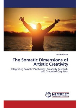 预订 The Somatic Dimensions of Artistic Creativity: 9783659718731