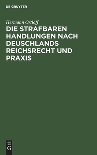 Deuschlands 9783110680256 Die Praxis und Reichsrecht nach Handlungen Strafbaren 预订