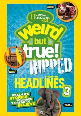 [预订]National Geographic Kids Wierd but True!: Ripped from the Headlines 3 9781426324215