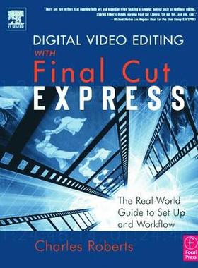 预订 Digital Video Editing with Final Cut Express