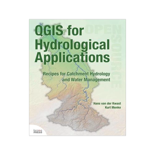 [预订]QGIS for Hydrological Applications: Recipes for Catchment Hydrology and Water Management 9780998547787