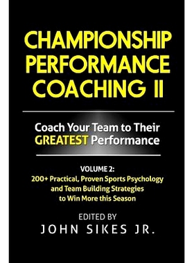 预订 Volume 2 Championship Performance Coaching: 101 practical, Proven Sports Psychology and Team Building Strategies to