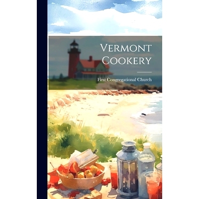 预订 Vermont Cookery: 9781021075697