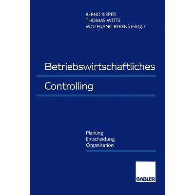 预订 Betriebswirtschaftliches Controlling: Planung — Entscheidung — Organisation: 9783663093947