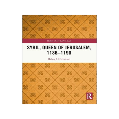 [预订]Sybil, Queen of Jerusalem, 1186-1190 9781032234663