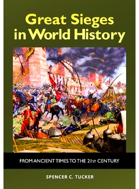 预订 Great Sieges in World History: From Ancient Times to the 21st Century 世界历史上的重大围攻：从远古时代到21世纪: 978