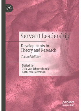 预订 Servant Leadership: Developments in Theory and Research 服务领导力：理论与研究的发展 第2版: 9783031699214
