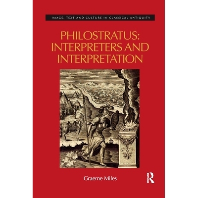 预订 Philostratus: Interpreters and Interpretation 菲洛斯特拉特斯：口译员和口译: 9780367593926