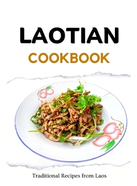 预订 Laotian Cookbook: Traditional Recipes from Laos: 9798860445611