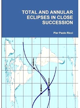预订 Total and Annular Eclipses in Close Succession: 9781291577037