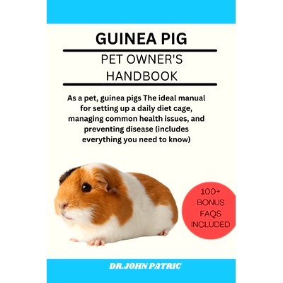预订 Guinea Pig: As a pet, guinea pigs The ideal manual for setting up a daily diet cage, managing common health issues,