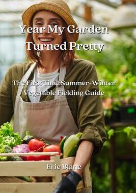 [预订]Year My Garden Turned Pretty: The First Time Summer-Winter Vegetable Fielding Guide 9789684993792