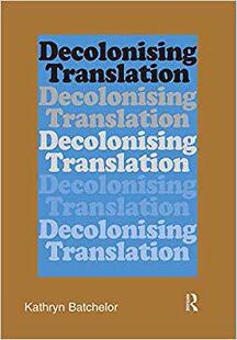 【预售】Decolonizing Translation