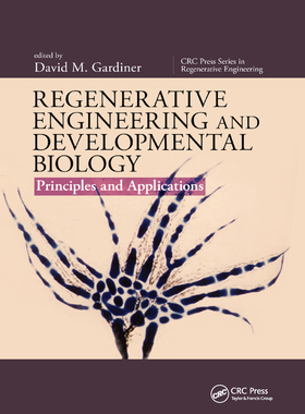 【预订】Regenerative Engineering and Developmental Biology: Principles and Applications