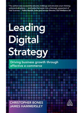 预订 Leading Digital Strategy: Driving Business Growth Through Effective E-commerce *的数字化战略：通过有效的电子商务推