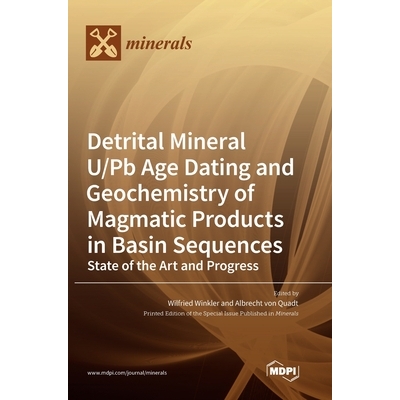 预订 Detrital Mineral U/Pb Age Dating and Geochemistry of Magmatic Products in Basin Sequences: State of the Art and Pro