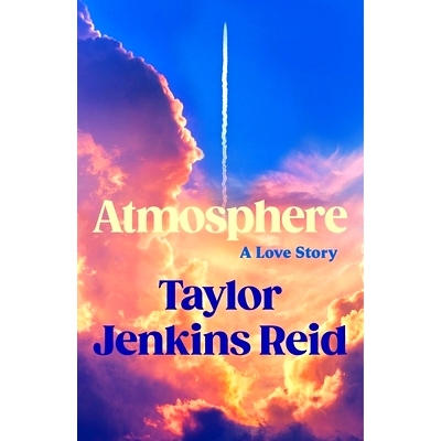 预售 大气层 爱的故事 英版 早安美国读书俱乐部 Atmosphere: A Love Story 黛西与乐队作者 英文原版 Taylor Jenkins Reid