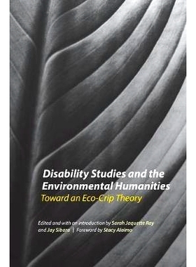 预订 Disability Studies and the Environmental Humanities: Toward an Eco-Crip Theory 残疾研究与环境人文：走向生态压缩理论