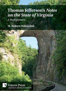 [预订]Thomas Jefferson’s ’Notes on the State of Virginia’: A Prolegomena 9781648896200