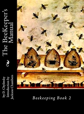 预订 The BeeKeeper’s Manual: Beekeeping Book 2: 9781522738107