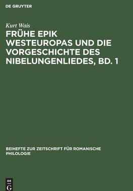 【预订】Frühe Epik Westeuropas und die Vorgeschichte des Nibelungenliedes,  9783110984804