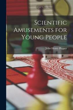 [预订]Scientific Amusements for Young People 9781018373140
