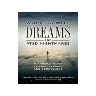 [预订]Working with Dreams and PTSD Nightmares: 14 Approaches for Psychotherapists and Counselors 9781440841279