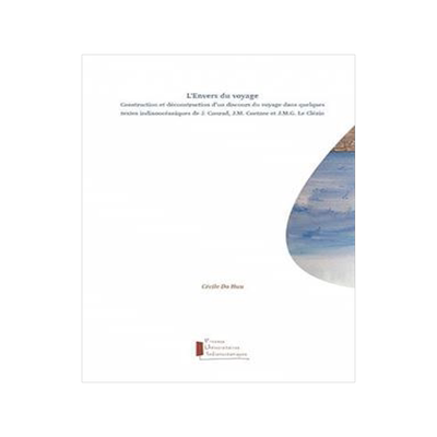 [预订]L’envers du voyage : construction et déconstruction d’un discours du voyage dans quelques texte 9782490596966