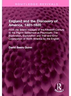 预订 England and the Discovery of America, 1481-1620: From the Bristol Voyages of the Fifteenth Century to the Pilgrim S