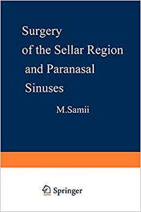 【预订】Surgery of the Sellar Region and Paranasal Sinuses