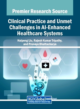 预订 Clinical Practice and Unmet Challenges in AI-Enhanced Healthcare Systems