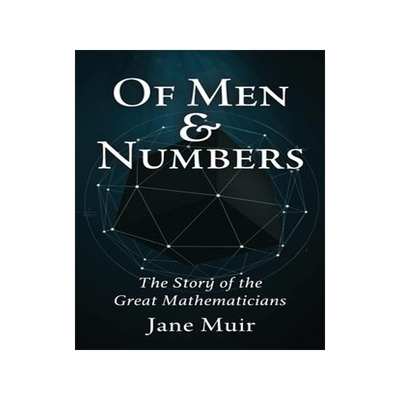 [预订]Of Men and Numbers: The Story of the Great Mathematicians 9781088152348