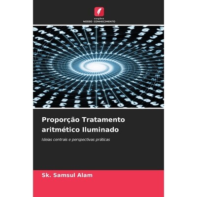 预订 Proporção Tratamento aritmético Iluminado: Ideias centrais e perspectivas práticas. DE: 9786209263910