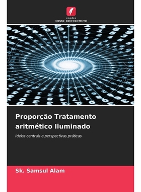 预订 Proporção Tratamento aritmético Iluminado: Ideias centrais e perspectivas práticas. DE: 9786209263910