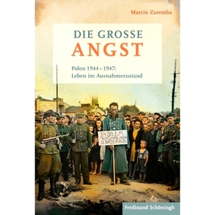 年 große 1944–1947 Polen 预订 1947 波兰：紧急状态下 1944 Angst 大恐惧 Ausnahmezustand 97835067 生活 Leben Die