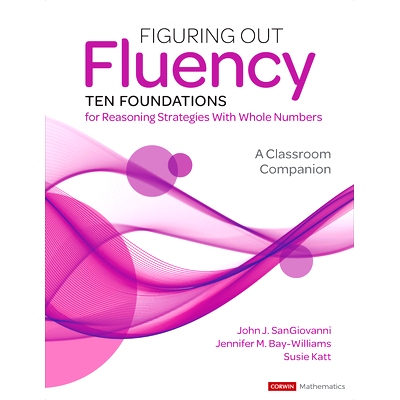 预订 Figuring Out Fluency--Ten Foundations for Reasoning Strategies With Whole Numbers: A Classroom Companion 计算流利性
