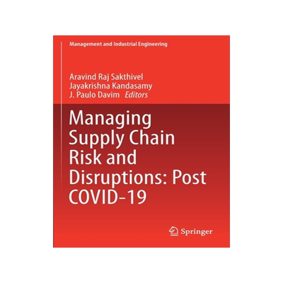 预订 Managing Supply Chain Risk and Disruptions: Post COVID-19