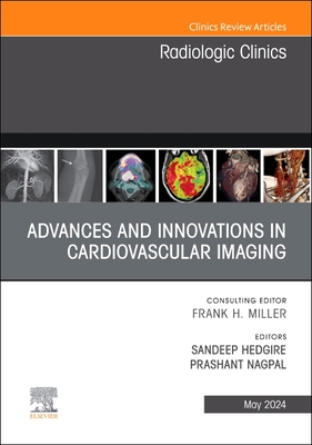 预订 Cardiothoracic Imaging, An Issue of Radiologic Clinics of North America