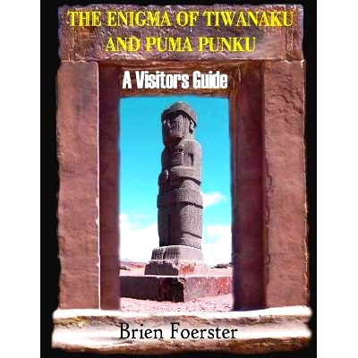 预订 The Enigma Of Tiwanaku And Puma Punku; A Visitors Guide: 9781492362135