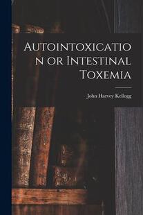 预订 Toxemia Autointoxication Intestinal 9781015734357