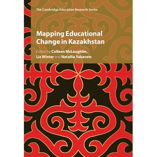Change Educational Kazakhstan 9781316513620 预订 哈萨克斯坦教育变革全景图 Mapping